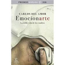 Emocionarte. La doble vida de los cuadros - Carlos del Amor -5% en libros |  FNAC